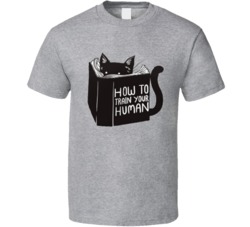 How to train your human Cat Pet Book T Shirt 27632612