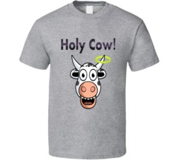 Holy Cow T Shirt 29302694