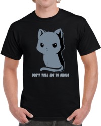 Angry Cat Don't Tell Me To Smile T Shirt 30942930