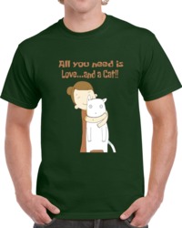 All You Need Is Love And A Cat T Shirt 33133402
