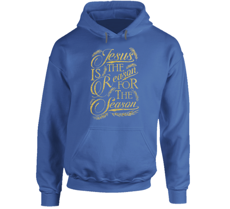 Jesus Is The Reason For The Season Jesus Christian Hoodie Jesus Is The Reason For The Season Jesus Christian Hoodie