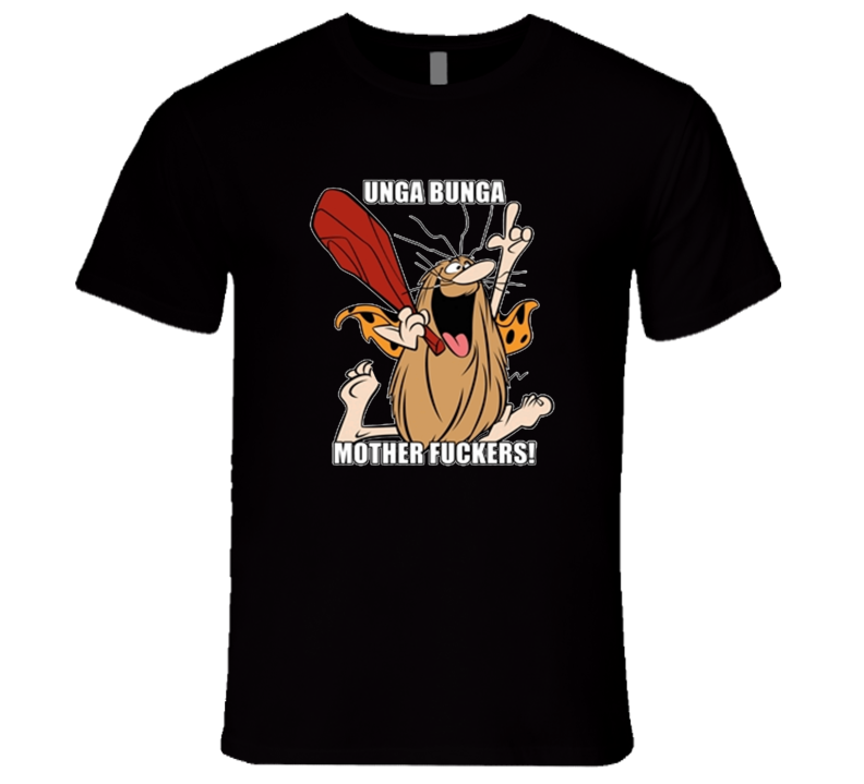 Unga Bunga Captain Caveman Mother Fuckers T Shirt Unga Bunga Captain Caveman Mother Fuckers T Shirt