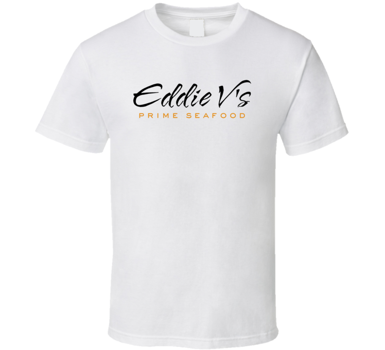 Eddie Vs Prime Seafood San Diego Restaurant T Shirt Eddie Vs Prime Seafood San Diego Restaurant T Shirt