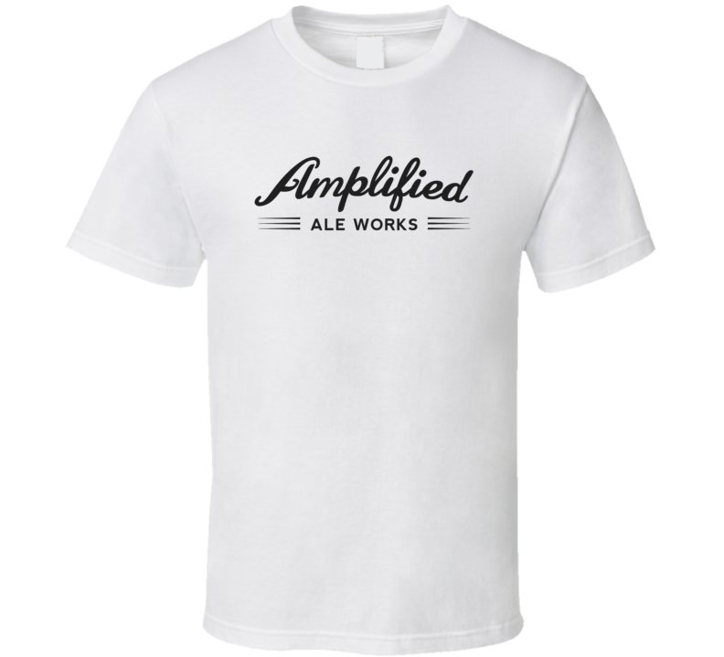 Amplified Ale Works San Diego Restaurant T Shirt Amplified Ale Works San Diego Restaurant T Shirt