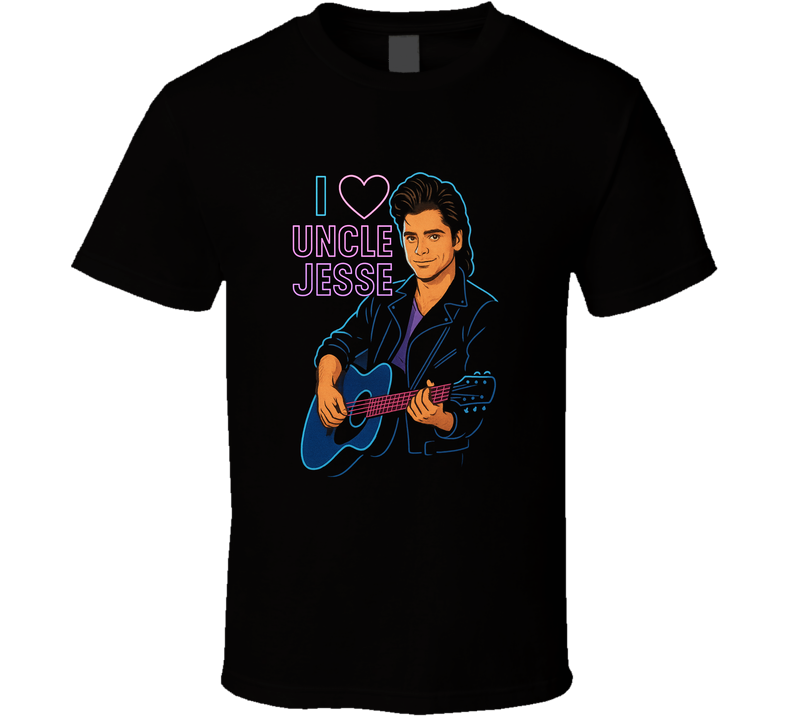 I Love Uncle Jesse T Shirt I Love Uncle Jesse T Shirt
