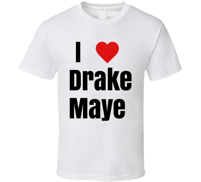 I Heart Love Drake Maye Football Fan T Shirt I Heart Love Drake Maye Football Fan T Shirt