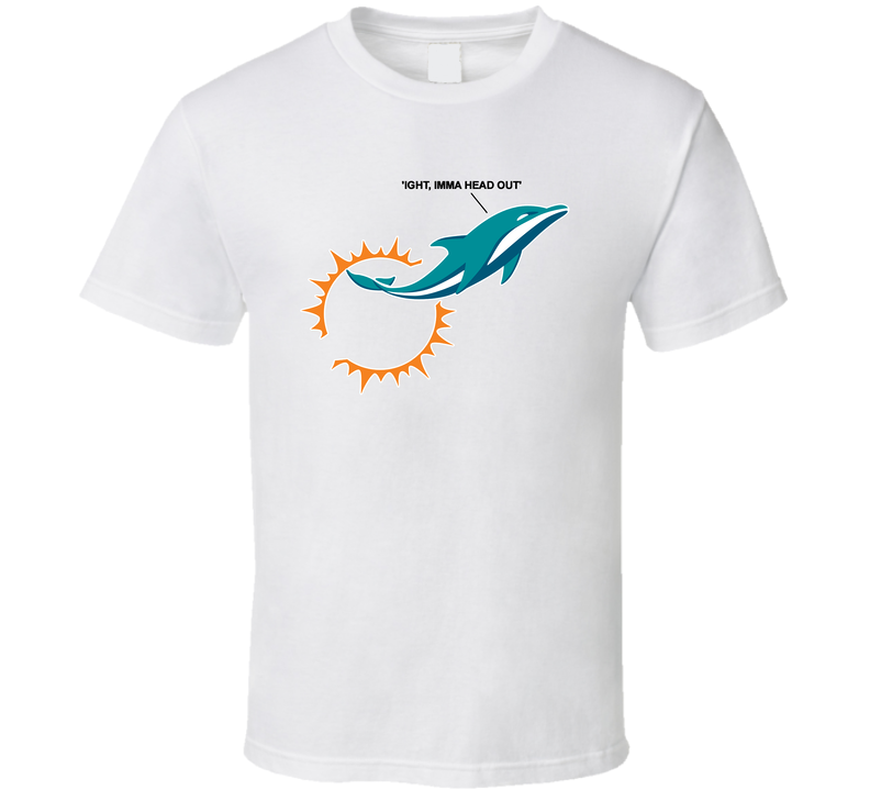 Ight, Imma Head Out Miami Football Fan T Shirt Ight, Imma Head Out Miami Football Fan T Shirt