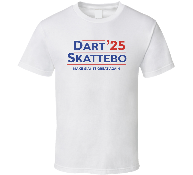 Jaxson Dart Cam Skattebo For President 2025 Make Giants Great Again Football Fan T Shirt Jaxson Dart Cam Skattebo For President 2025 Make Giants Great Again Football Fan T Shirt