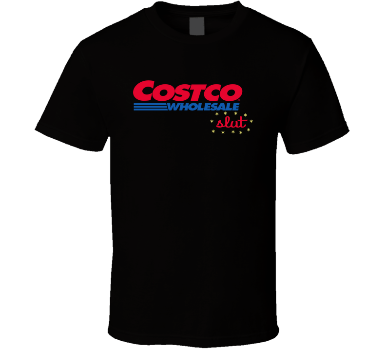 Costco Slut Funny T Shirt