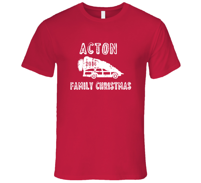 Acton Family Christmas 2014 Vacation Parody T Shirt Acton Family Christmas 2014 Vacation Parody T Shirt
