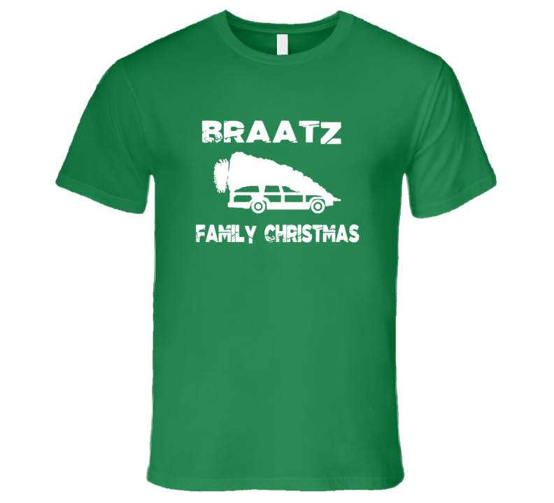 Braatz Family Christmas Vacation Parody T Shirt