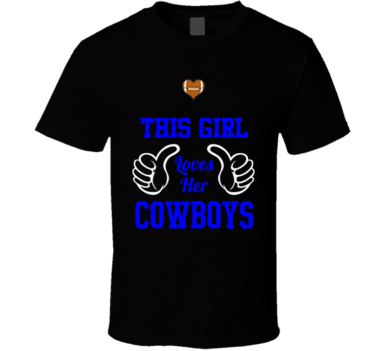 This Girl Loves Her Cowboys T Shirt