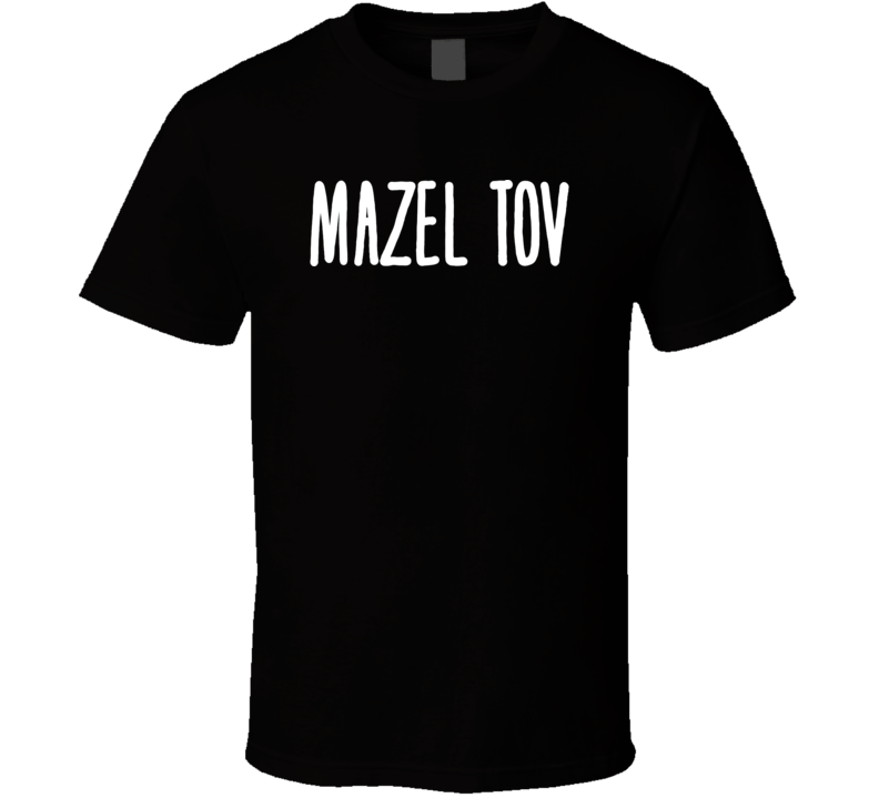Mazel Tov, Bar Mitzvah T-shirt Mazel Tov, Bar Mitzvah T-shirt