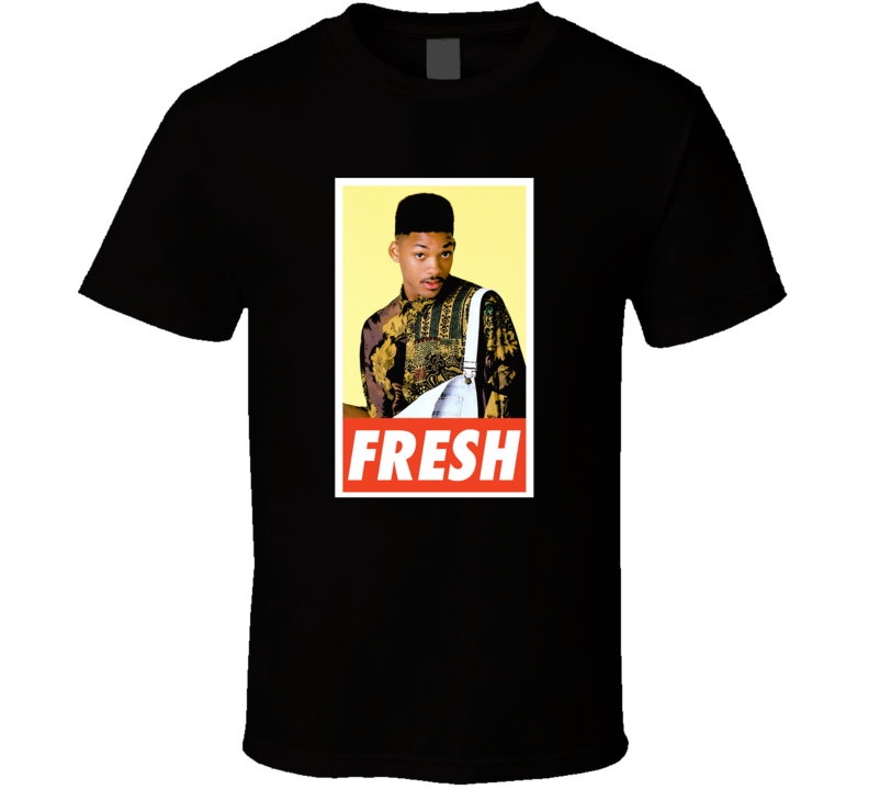 Will Smith Fresh Prince Of Bel Air Fresh T-shirt Will Smith Fresh Prince Of Bel Air Fresh T-shirt