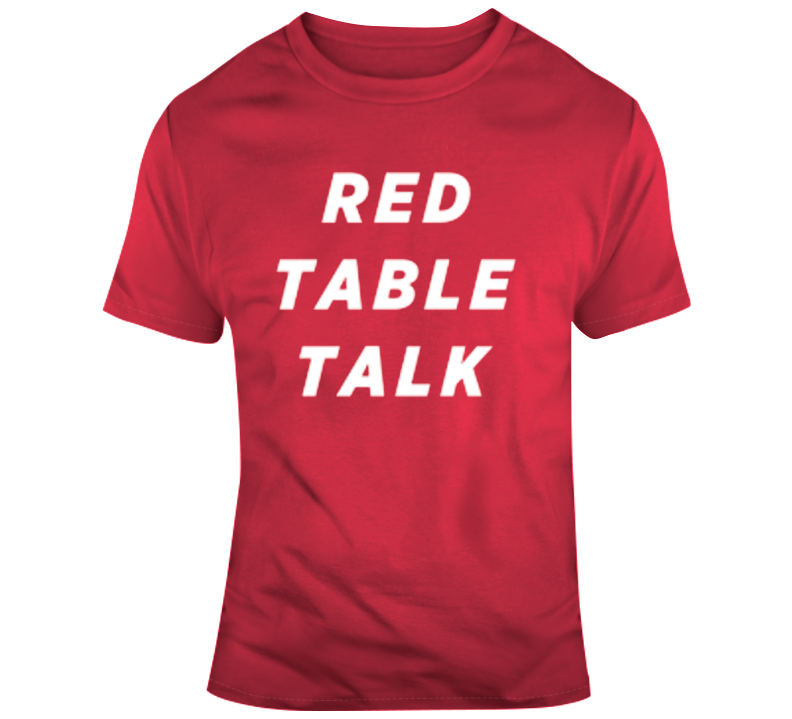 Cool Red Table Talk T-shirt