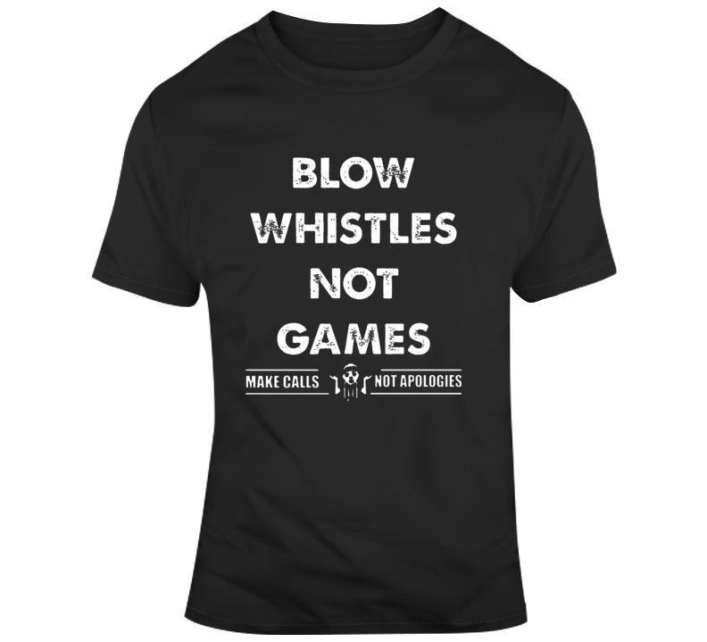 Blow Whistles Not Games Cameron Jordan T-shirt