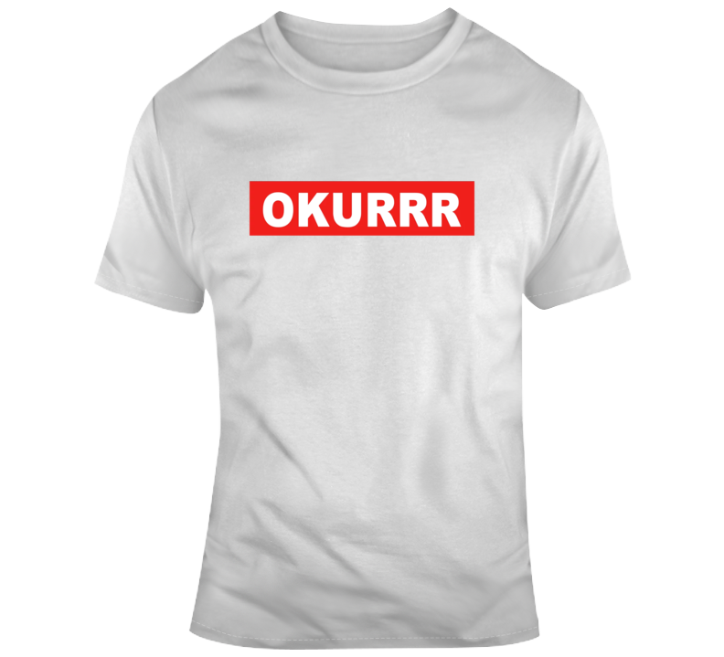 Okurrr T-shirt Okurrr T-shirt