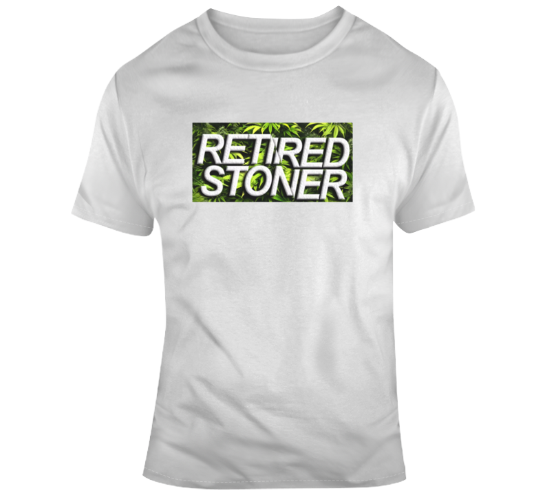 Cool Funny Retired Stoner Weed Parody T-shirt T Shirt Cool Funny Retired Stoner Weed Parody T-shirt T Shirt