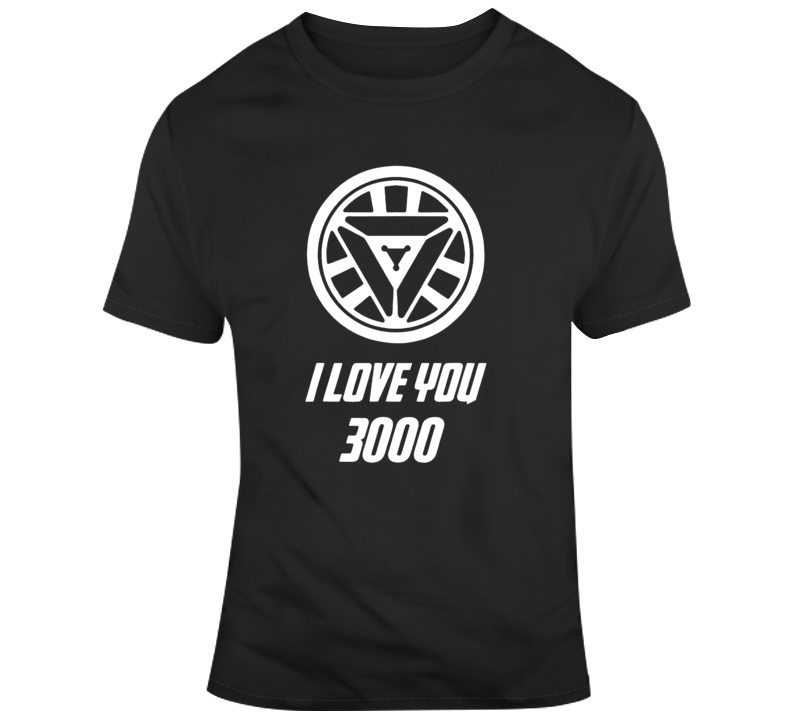 Cool I Love You 3000 Stark T Shirt Cool I Love You 3000 Stark T Shirt