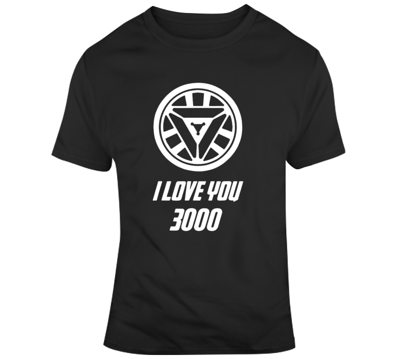 Cool I Love You 3000 Stark T Shirt