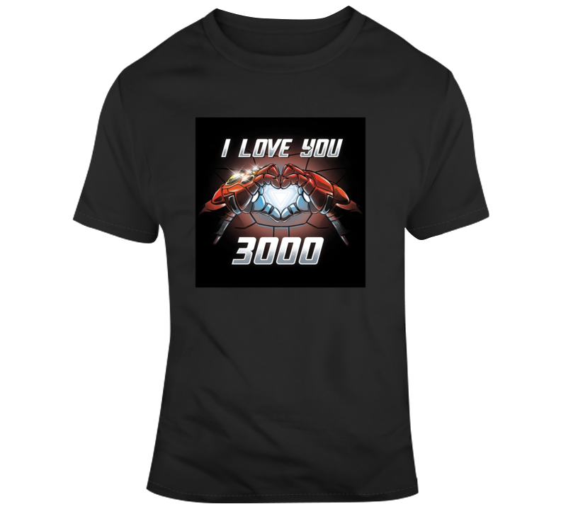 I Love You 3000 T Shirt