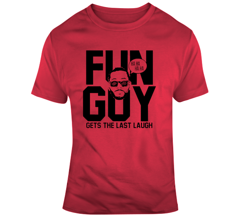 Kawhi Get's The Last Laugh Parody T Shirt Kawhi Get's The Last Laugh Parody T Shirt