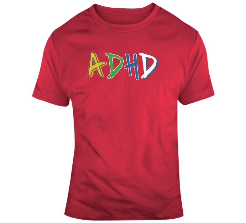 Adhd Broke And Stupid Red T Shirt