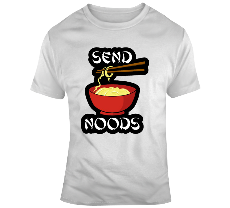 Cool Send Noods T Shirt