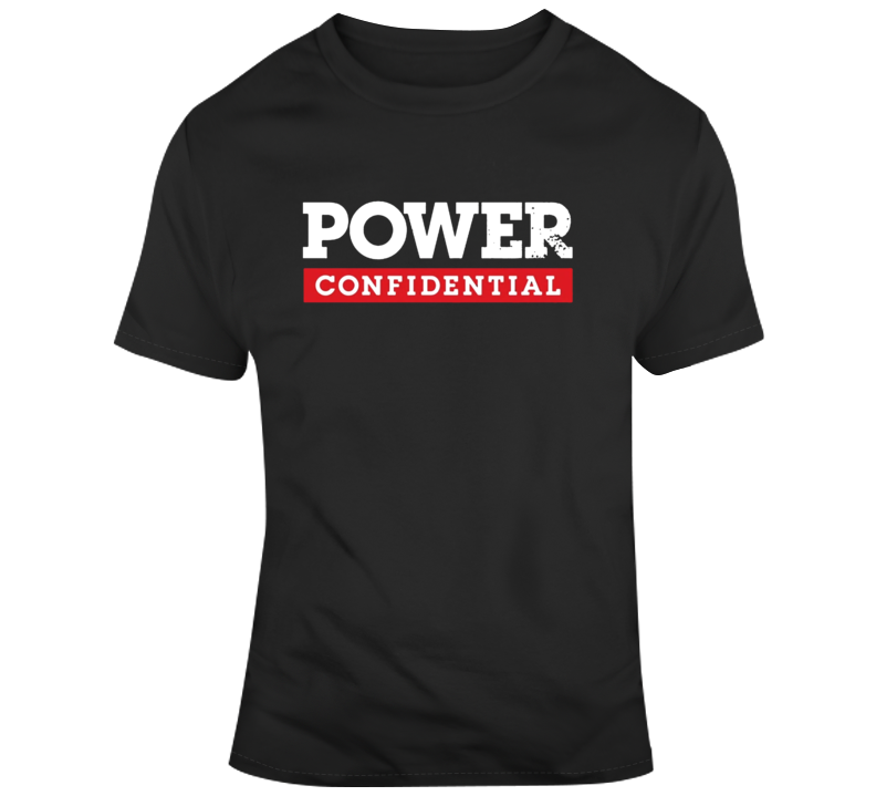 Power Confidential Power Tv T Shirt Power Confidential Power Tv T Shirt