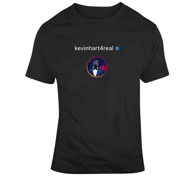 Kevinhart4real Instagram Verified Handle T Shirt Kevinhart4real Instagram Verified Handle T Shirt