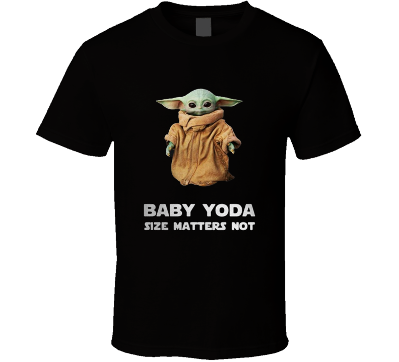 Baby Yoda Size Matters Not T Shirt Baby Yoda Size Matters Not T Shirt