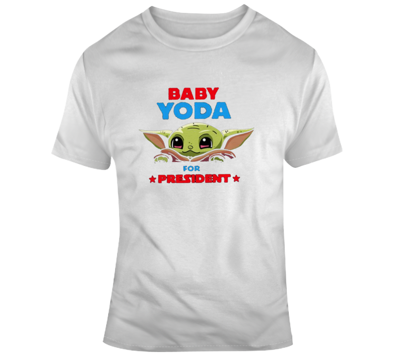 Baby Yoda For President T Shirt