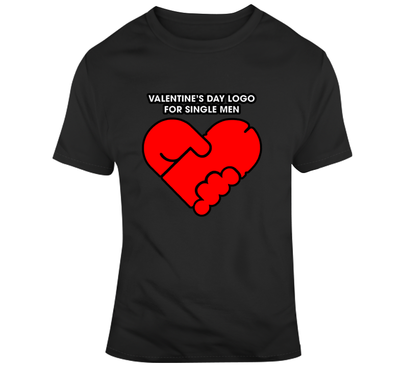 Funny Valentines Day Logo Single Men Parody T Shirt Funny Valentines Day Logo Single Men Parody T Shirt