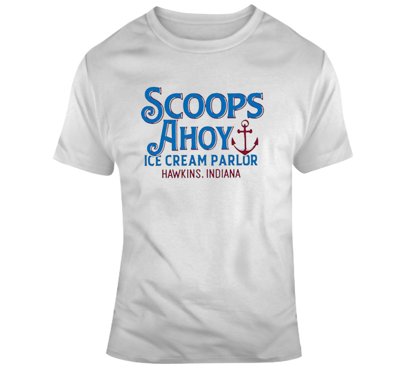 Scoops Ahoy Ice Cream Parlour Hakins Stranger Things T Shirt