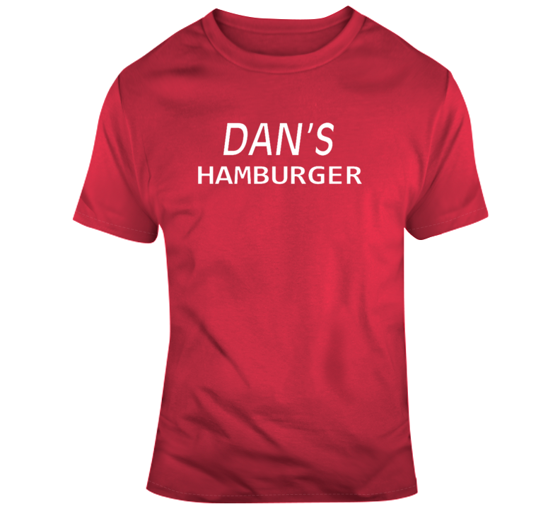 Dan's Hamburger Restaurant T Shirt