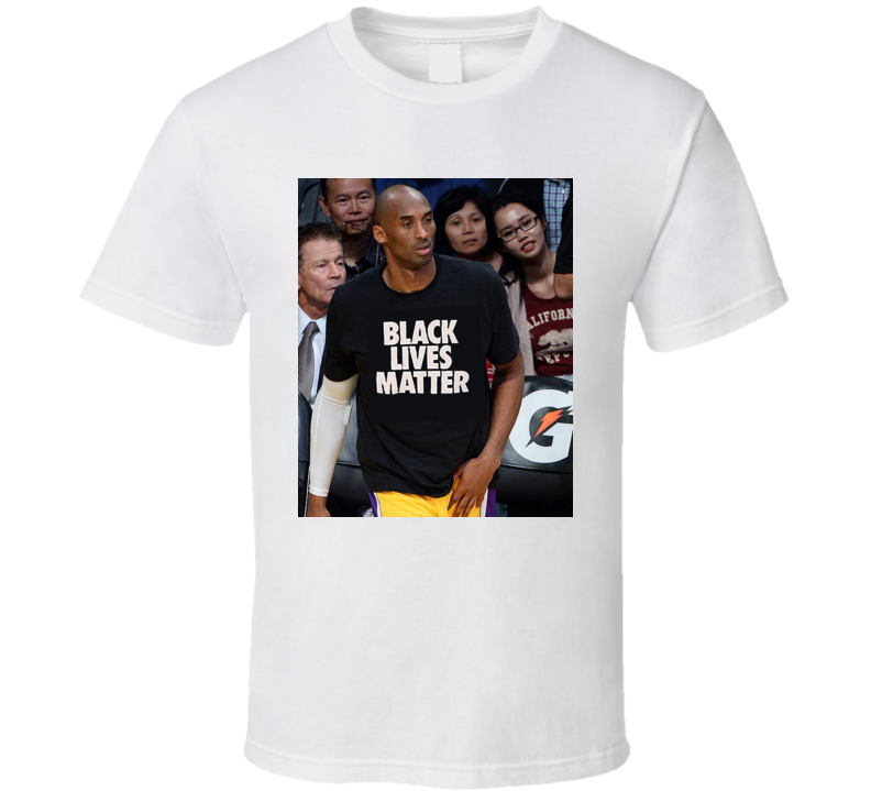Kobe Black Lives Matter Support T Shirt Kobe Black Lives Matter Support T Shirt