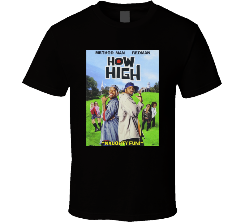 How High Movie Classic T Shirt How High Movie Classic T Shirt