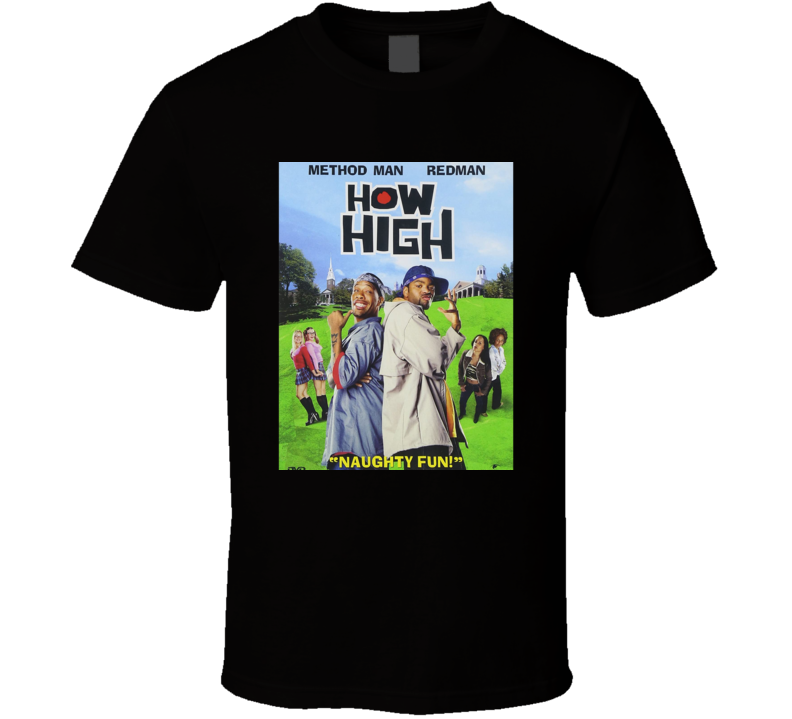 How High Movie Classic T Shirt