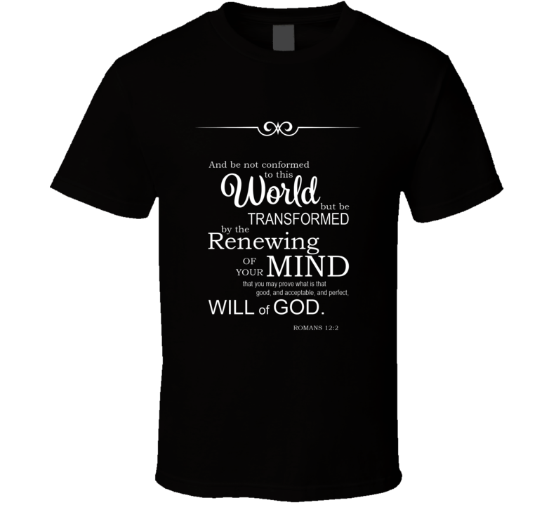 Romans 12 2 Bible Verse T Shirt Romans 12 2 Bible Verse T Shirt