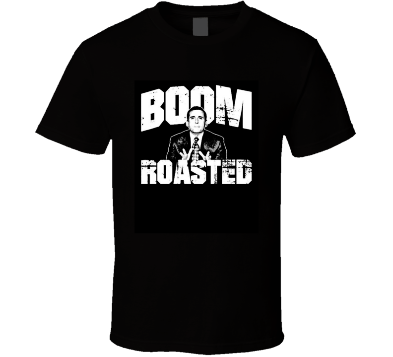 Boom Roasted T Shirt Boom Roasted T Shirt