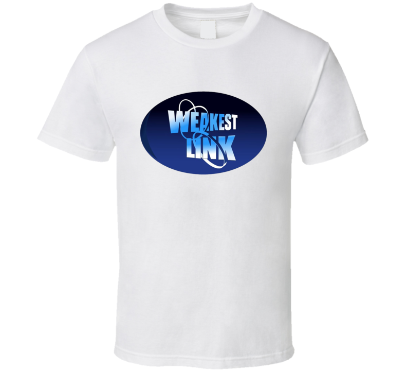 Weakest Link Retro Tv Show T Shirt Weakest Link Retro Tv Show T Shirt
