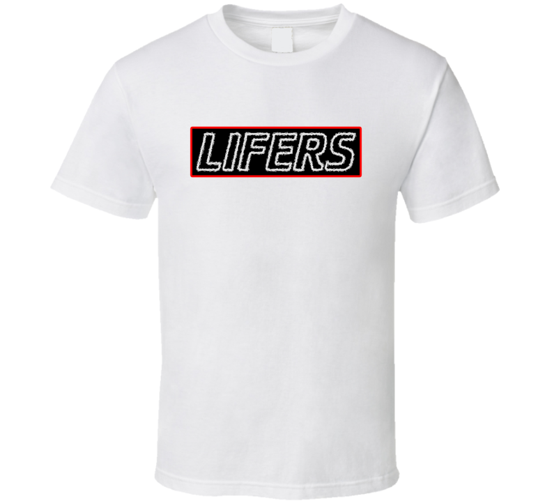 Lifers Friendship True Friends T Shirt Lifers Friendship True Friends T Shirt