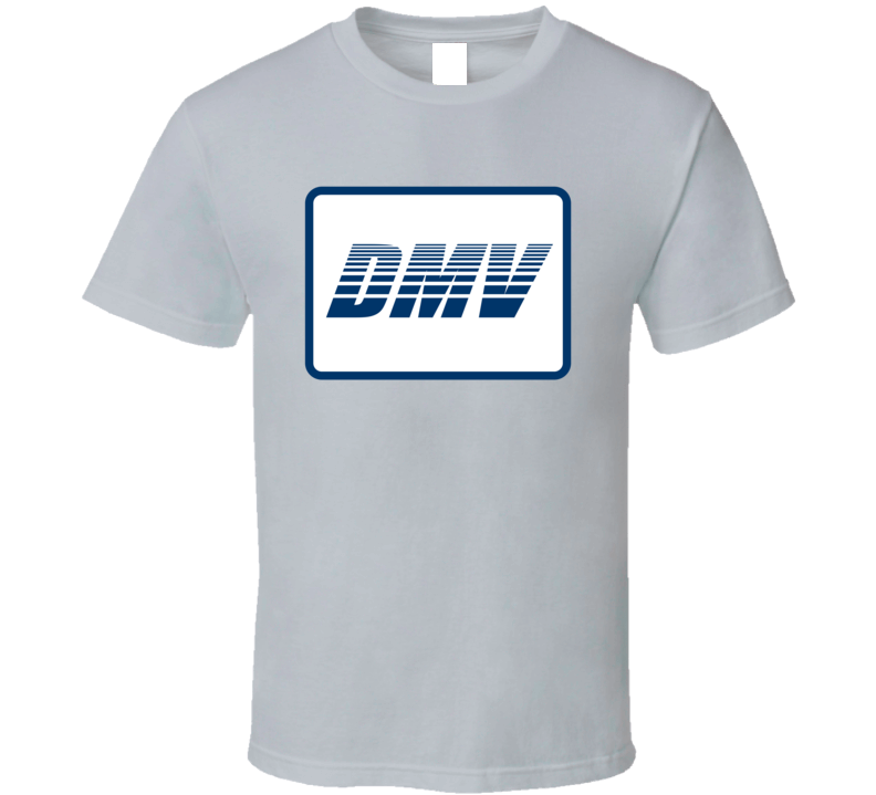 Dmv Department Of Motor Vehicles T Shirt