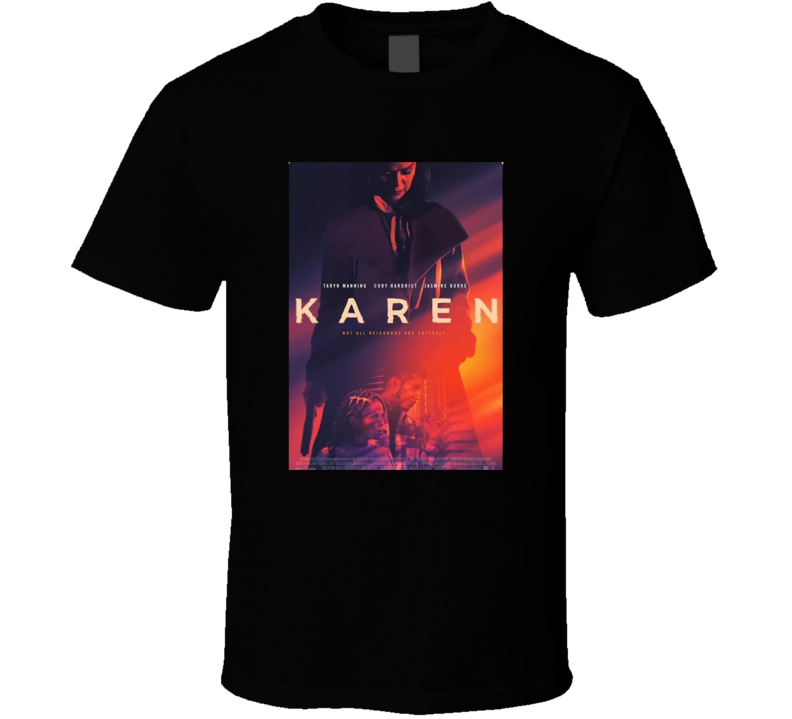 Karen Movie  Fan T Shirt