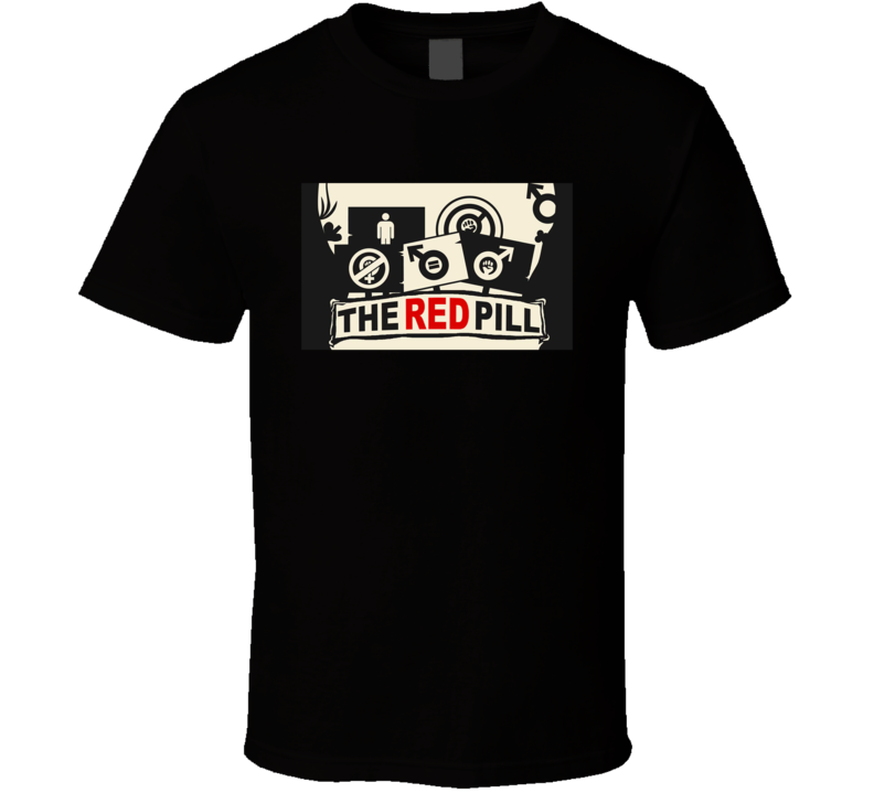 The Red Pill Misogynistic Men T Shirt The Red Pill Misogynistic Men T Shirt