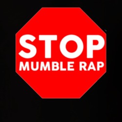 Stop Mumble Rap, Mumble Rap Sucks, Real Hip Hop T-shirt 33465525