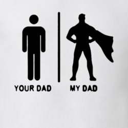 Your Dad My Dad Superhero T-shirt 33528449