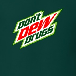 Don't Dew Drugs Mountain Dew Parody T-shirt 33607504