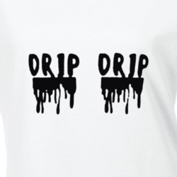 Drip Drip Ladies T Shirt 34126782