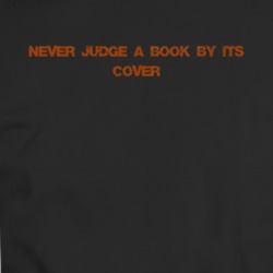 Never Judge A Book By Its Cover T Shirt 34126788